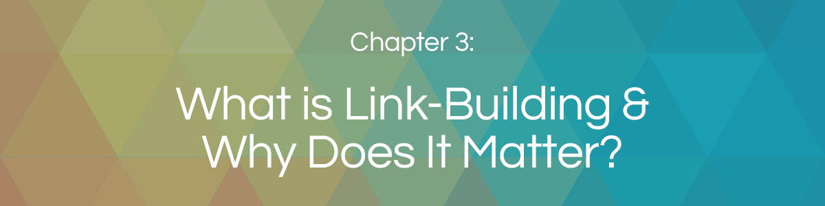 Chapter 3: What is Link Building